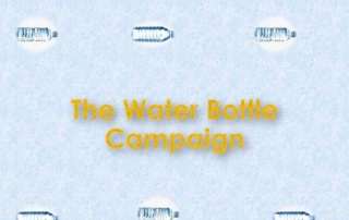 The Water Bottle Campaign