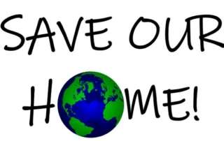 "Save Our Planet! Go Green!"